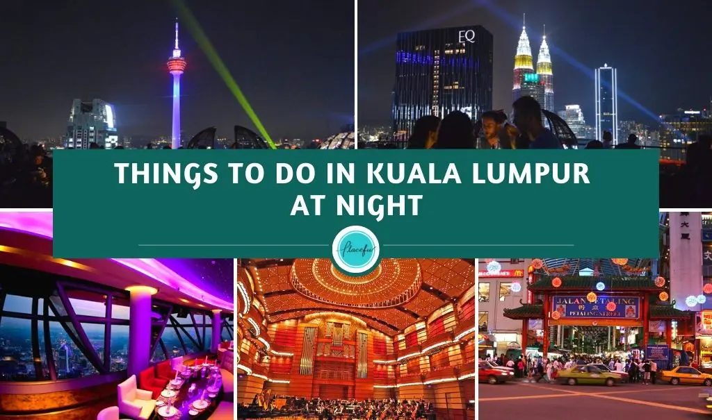 Things To Do In Kuala Lumpur At Night